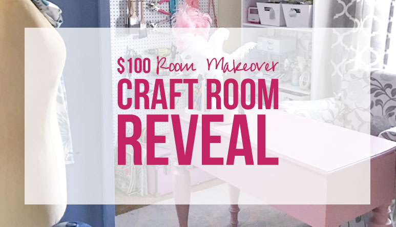 $100 Room Makeover Craft Room Reveal