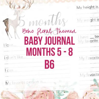 Boho Floral Insert Baby Journal Months 5 - 8 (B6, Printable)