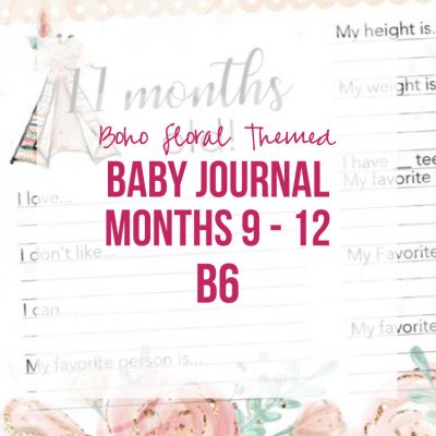 Boho Floral Insert Baby Journal Months 9 - 12 (B6, Printable)